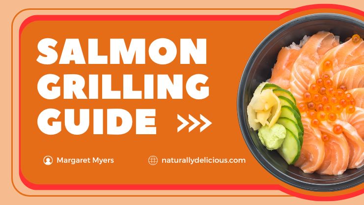 How to Perfectly Grill a Salmon - Techniques and Tips